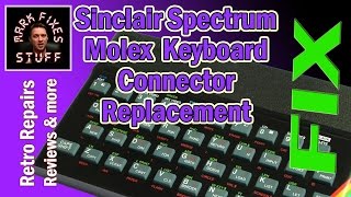 Replace the Keyboard ribbon connectors in a 16/48/128k ZX Spectrum