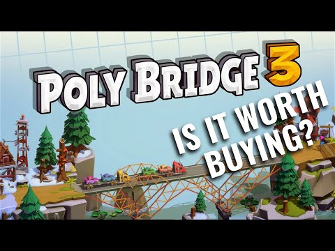 Is It Worth Buying - Poly Bridge 3