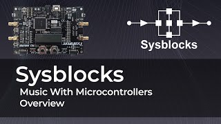 Sysblocks - Music With Microcontrollers