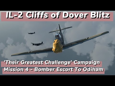 Bomber Escort To Odiham | Their Greatest Challenge #4 | IL-2 Cliffs of Dover Blitz