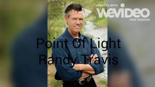 Point Of Light Randy Travis