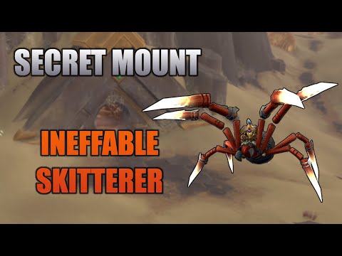 How To Get The Ineffable Skitterer  -  Secret Mount Guide  -  World Of Warcraft
