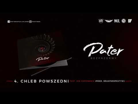 Pater - Chleb Powszedni feat. Jan Rapowanie (prod. BrakPerspektyw)