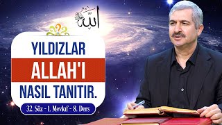 Yıldızlar, Allah'ı nasıl tanıtır. - Dr. Burhan SABAZ