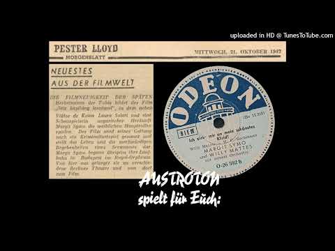 Willy Mattes Orch., Margit Symo (voc): Ich zieh' mir an mein schönstes Kleid (Berlin 1943)