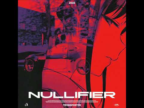TRVNSPORTER "Nullifier"