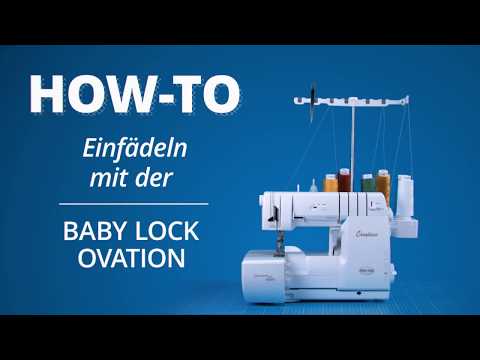 Einfädel-Tutorial Baby Lock Ovation: 4-Faden Overlocknaht