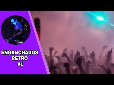 ENGANCHADOS RETRO #1 💥  ✘  DJ BATY