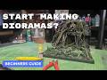 What Do I Need To Start Making Dioramas