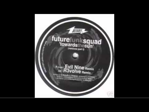 Future Funk Squad - Towards The Sun (R3volve Remix)