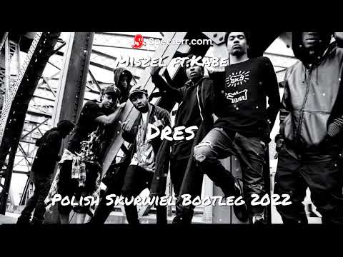 Miszel ft Kabe - Dres (Polish Skurwiel Bootleg 2022)