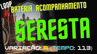 Ritmo Seresta Variação: A (Tempo: 113)