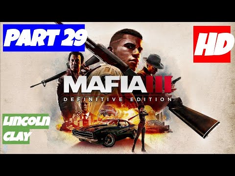 Mafia 3 Definitive Edition (Part 29) NO COMMENTARY