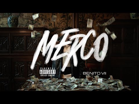 Benito VII - Merco (Clip Officiel)