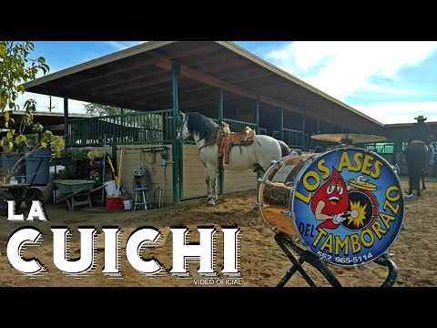 LOS ASES DEL TAMBORAZO-LA CUICHI (VIDEO OFICIAL)