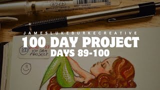 100 DAY PROJECT: days 89 - 100
