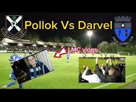 Pollok FC Vs Darvel FC - Vlog - With LMC vlogs #football