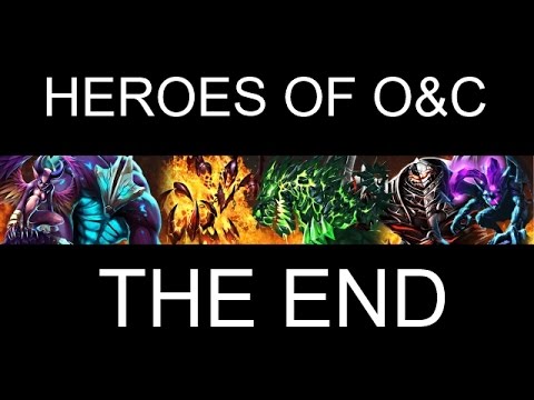 The End of Heroes of O&C [R.I.P. HOC]