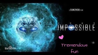 Download lagu IMPOSSIBLE  2015 | (Review Video/ Trailer) with English and chinese subtitles mp3 Download lagu IMPOSSIBLE  2015 | (Review Video/ Trailer) with English and chinese subtitles mp3
