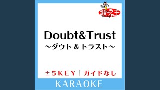 Download lagu Doubt & Trust~ダウト & トラスト~ (原曲歌手:access) mp3 Download lagu Doubt & Trust~ダウト & トラスト~ (原曲歌手:access) mp3