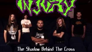 INJURY - The Shadow Behind The Cross