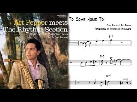 You'd Be So Nice To Come Home To - Art Pepper Transcription