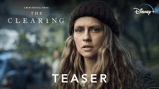 The Clearing | Official Teaser | Disney+