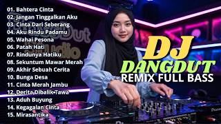 Download lagu DJ DANGDUT LAWAS FULL BASS REMIX TERBARU || DJ BAHTERA CINTA | DJ JANGAN TINGGALKAN AKU mp3
