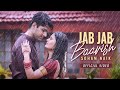 Jab Jab Baarish Official Video Soham Naik Romantic Song Barish Song Latest Hindi Song 2025