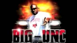 Big Unc - What We Came Fo [Walk Theez Streetz]