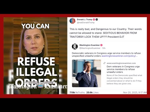 Trump blasts 'traitor' Democratic veterans for 'seditious behavior', citing Washington Examiner