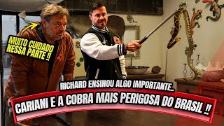RICHARD APRESENTOU AO CARIANI A COBRA MAIS PERIGOSA DO BRASIL !!