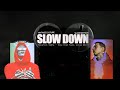 Maverick Sabre Slow Down Feat Jorja Smith Slow Motion Vintage Culture Official Remix