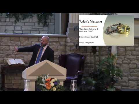 Our Risen, Reigning, Returning Lord