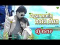 Agar Main Bata Dun Udit Sir Super Hit Dj Song G Tech Remix 360