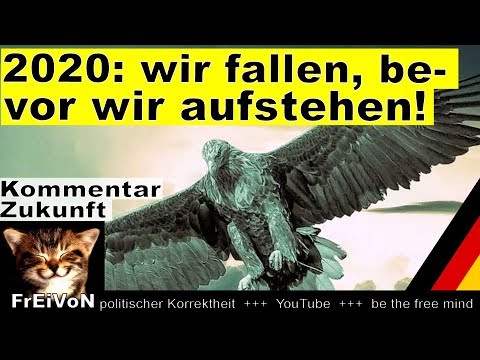 2020: Wir werden fallen, bevor wir aufstehen! * Kommentar