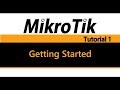 MikroTik Tutorial 1 Getting Started Basic Configuration