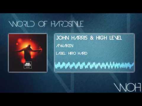John Harris & High Level - Awaken [Edit]