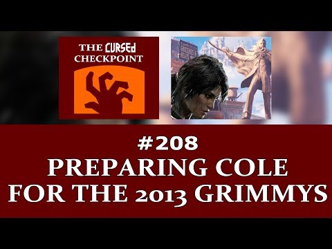 Preparing Cole for the 2013 Grimmys - The Cursed Checkpoint #208