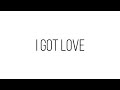 MiyaGi & Эндшпиль feat. Рем Дигга - I Got Love (lyrics)