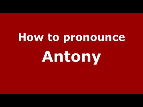 How to pronounce Antony (English/UK) - PronounceNames.com