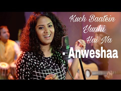 Anweshaa - Kuch Baatein Yunhi Hai Na [ official video ] | Ajay Singha | Shellee | Lafz Unkahe