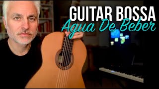 Agua De Beber Guitar Bossa Tutorial