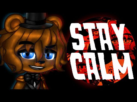 "Stay Calm" FNAF 1 SONG [REMASTER|GC|GFMV]