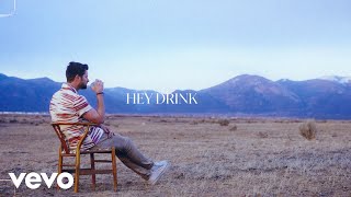 Hey Drink Music Video