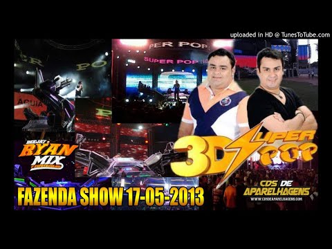 CD AO VIVO SUPER POP 3D - NA FAZENDA SHOW 17-05-2013 DJ ELISON