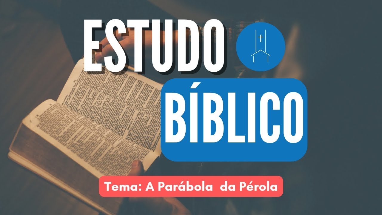 Estudo Bíblico: A Parábola da Pérola