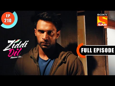 Why Is Siddharth Upset With Sanju? - Ziddi Dil Maane Na - Ep 210 - Full Episode - 9 May 2022