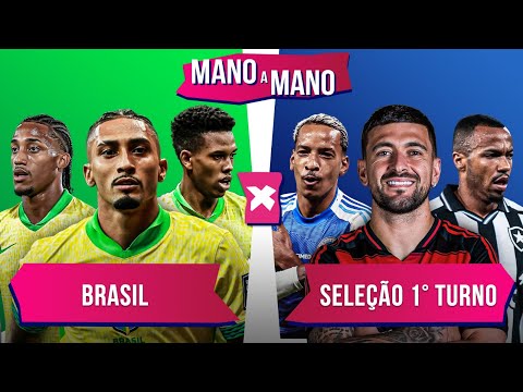 SELEÇÃO BRASILEIRA X SELEÇÃO DO PRIMEIRO TURNO DO BRASILEIRÃO BETANO: QUEM É MELHOR? | MANO A MANO