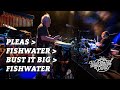 Pleas → Fishwater → Bust it Big → Fishwater (Live at Red Rocks)